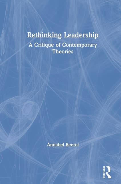 Rethinking Leadership: A Critique of Contemporary Theories