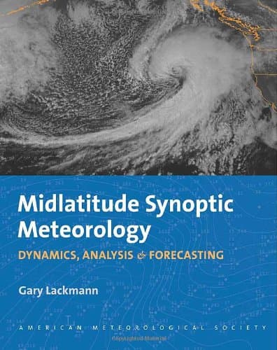 Midlatitude Synoptic Meteorology: Dynamics, Analysis, and Forecasting