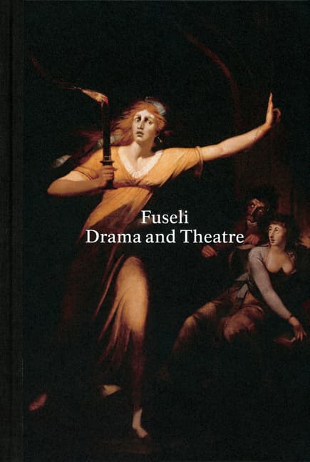 Henry Fuseli: Drama and Theatre