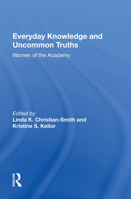 Everyday Knowledge And Uncommon Truths: Women Of The Academy