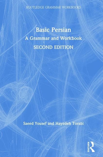 Basic Persian: A Grammar and Workbook