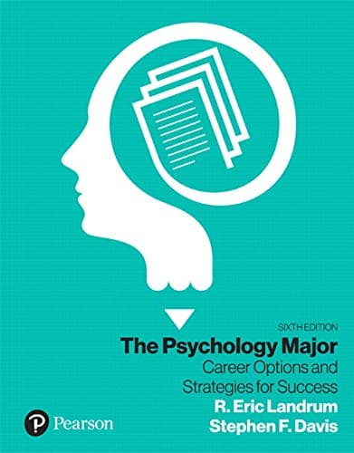 The Psychology Major: Career Options and Strategies for Success [rental Edition]