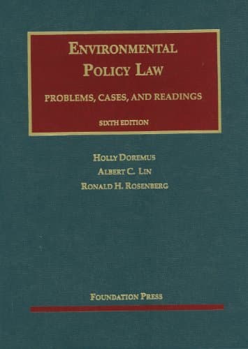 Doremus, Lin and Rosenberg's Environmental Policy Law (University Casebook Series)