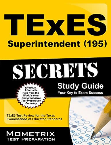 TExES Superintendent (195) Secrets Study Guide: TExES Test Review for the Texas Examinations of Educator Standards