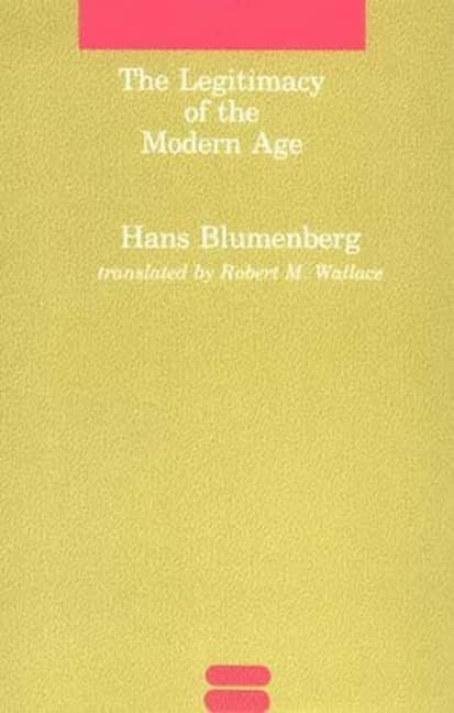 The Legitimacy of the Modern Age (Revised)