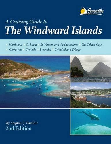 Cruising Guide to The Windward Islands, 2nd ed.