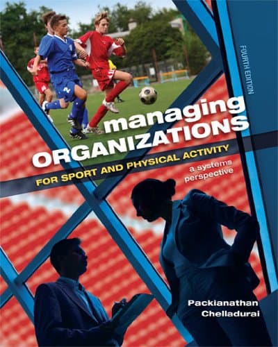 Managing Organizations for Sport and Physical Activity: A Systems Perspective