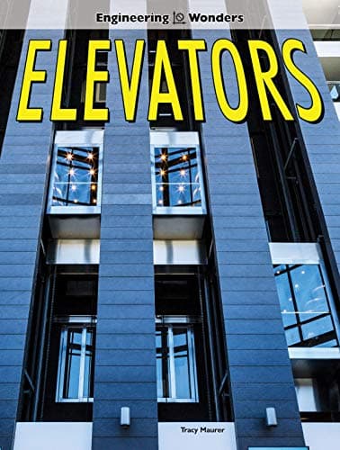 Elevators (Engineering Wonders)