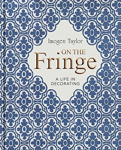 On the Fringe: A Life in Decorating