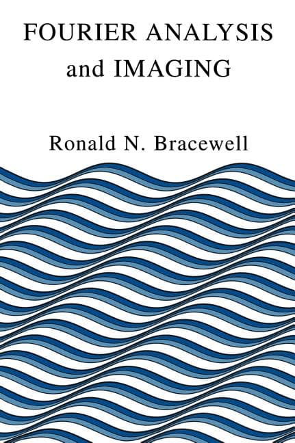 Fourier Analysis and Imaging (2003)