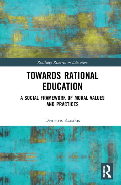 Towards Rational Education: A Social Framework of Moral Values and Practices
