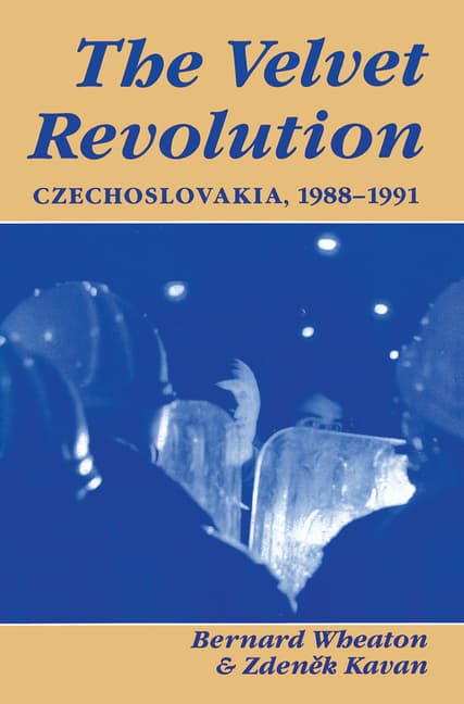 The Velvet Revolution: Czechoslovakia, 1988-1991