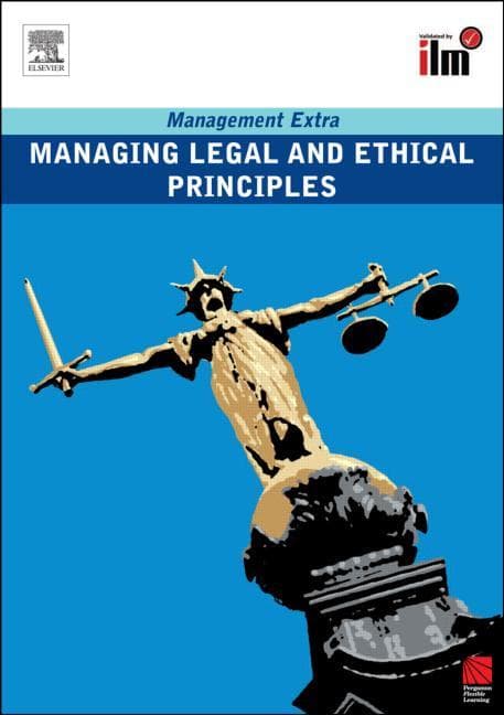 Managing Legal and Ethical Principles: Revised Edition (Revised)