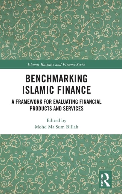 Benchmarking Islamic Finance: A Framework for Evaluating Financial Products and Services