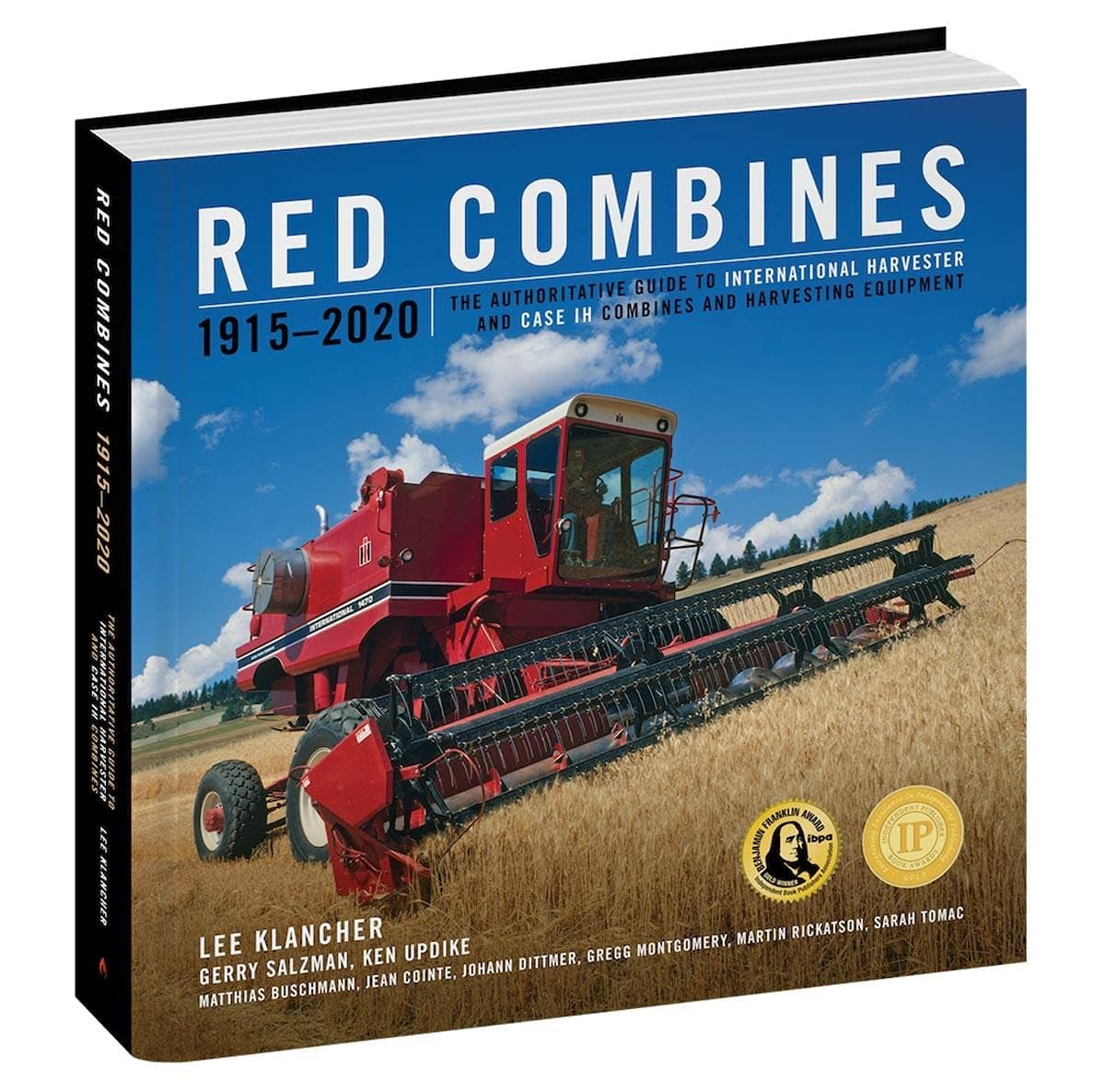 Red Combines 1915-2020: The Authoritative Guide to International Harvester and Case IH Combines and Harvesting Equipment