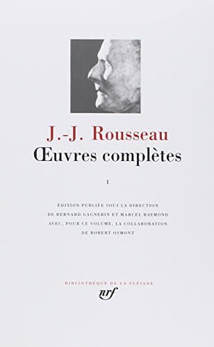 Rousseau - Oeuvres Completes, Tome 1 - Les Confessions Autres textes autobiographiques [Bibliotheque de la Pleiade] (French Edition)