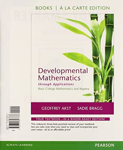 Developmental Mathematics Through Applications: Basic College Mathematics and Algebra