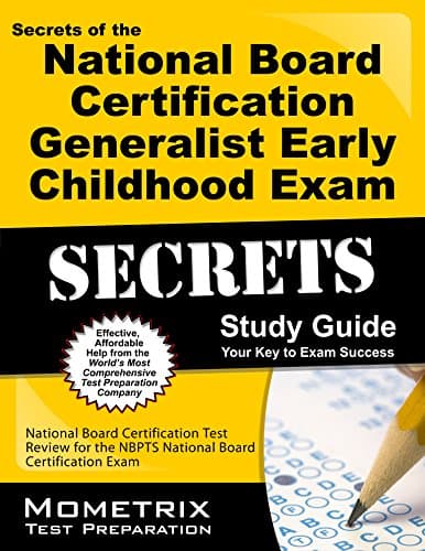 Secrets of the National Board Certification Generalist: Early Childhood Exam Study Guide: National Board Certification Test Review for the NBPTS National Board Certification Exam