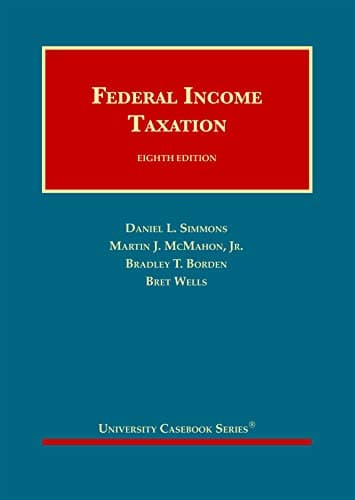 Federal Income Taxation (University Casebook Series)