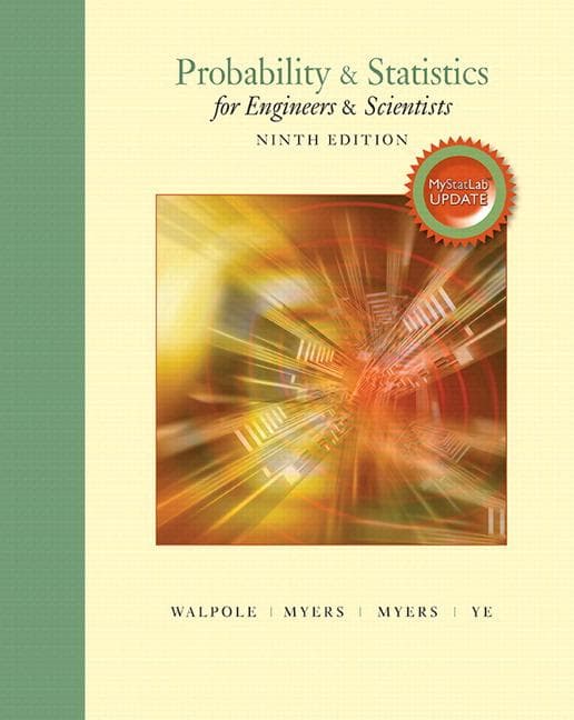 Probability & Statistics for Engineers & Scientists, Mylab Statistics Update with Mylab Statistics Plus Pearson Etext -- Access Card Package