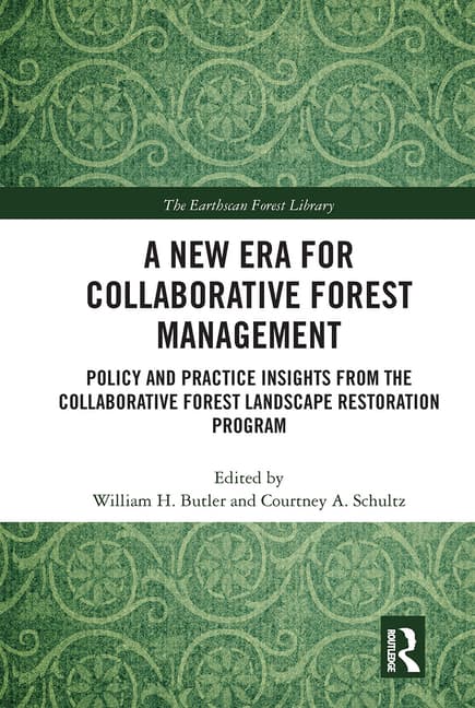 A New Era for Collaborative Forest Management: Policy and Practice Insights from the Collaborative Forest Landscape Restoration Program