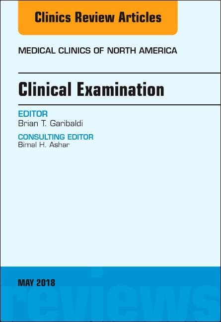 Clinical Examination, an Issue of Medical Clinics of North America: Volume 102-3