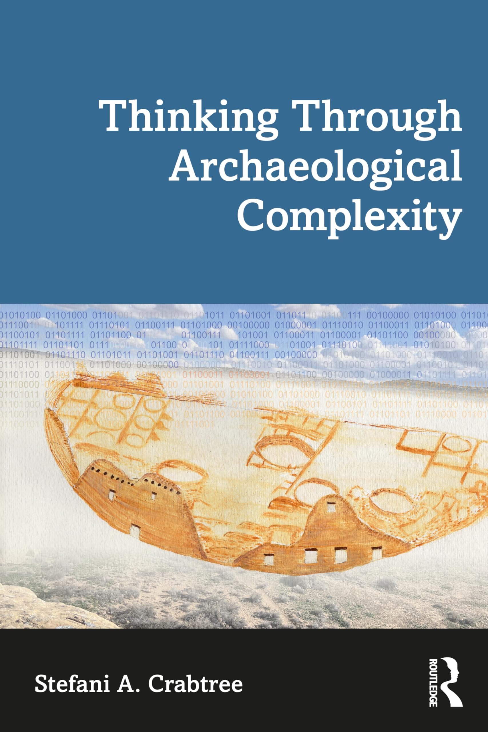Thinking Through Archaeological Complexity