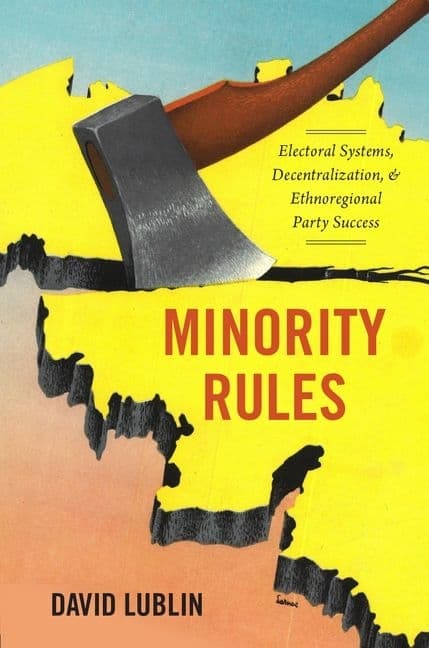 Minority Rules: Electoral Systems, Decentralization, and Ethnoregional Party Success