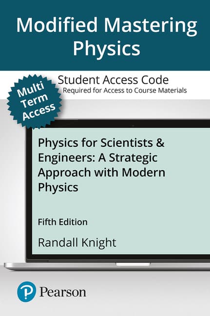 Modified Mastering Physics with Pearson Etext -- Access Card -- For Physics for Scientists and Engineers: A Strategic Approach with Modern Physics 24