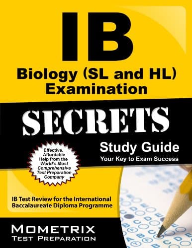 IB Biology (SL and HL) Examination Secrets Study Guide: IB Test Review for the International Baccalaureate Diploma Programme (Mometrix Secrets Study Guides)