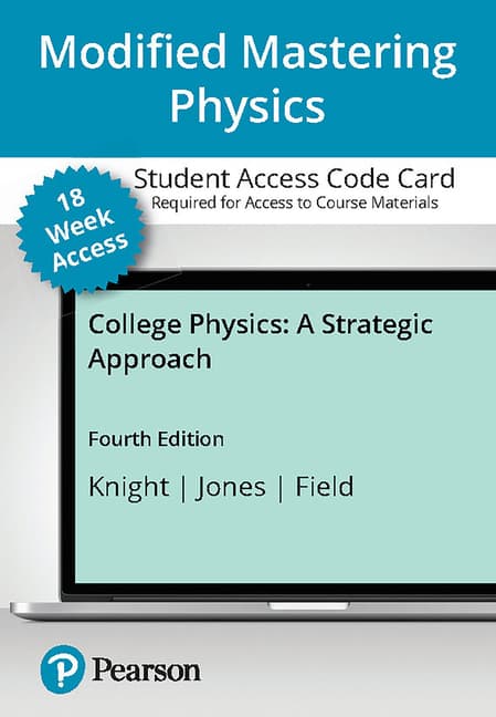 Modified Mastering Physics with Pearson Etext -- Access Card -- For College Physics: A Strategic Approach (18-Weeks)