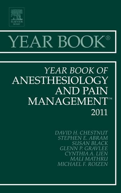 Year Book of Anesthesiology and Pain Management 2011: Volume 2011