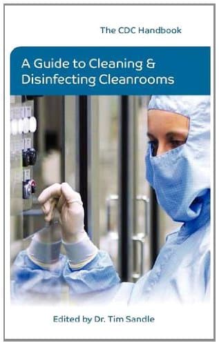 The CDC Handbook: A Guide to Cleaning and Disinfecting Cleanrooms