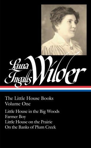 Laura Ingalls Wilder: the Little House Books, Volume 1 (Library of America)
