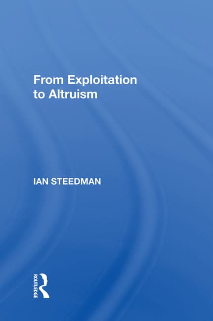 From Exploitation to Altruism