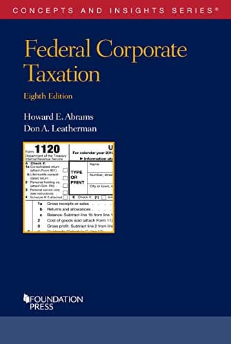 Federal Corporate Taxation (Concepts and Insights)