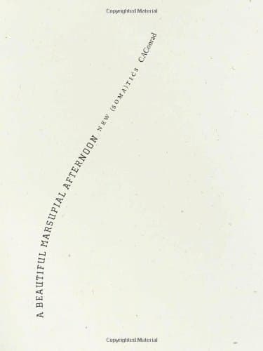 A Beautiful Marsupial Afternoon: New (Soma)tics