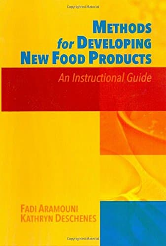 Methods for Developing New Food Products: An Instructional Guide