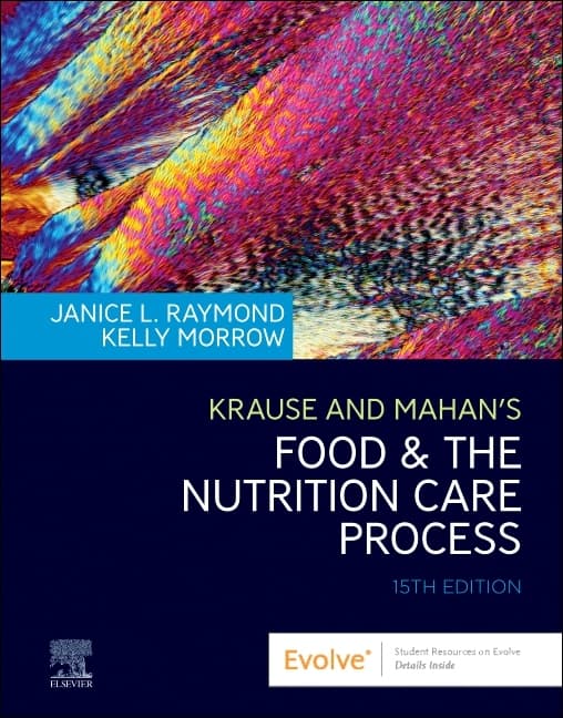 Krause and Mahan's Food & the Nutrition Care Process