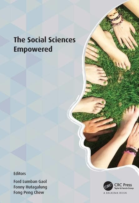 The Social Sciences Empowered: Proceedings of the 7th International Congress on Interdisciplinary Behavior and Social Sciences 2018 (ICIBSoS 2018)