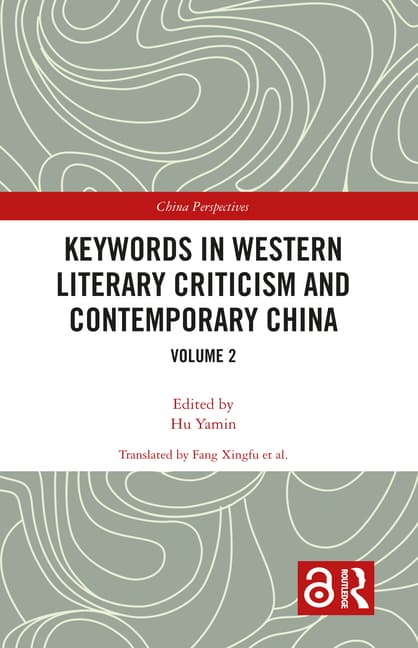 Keywords in Western Literary Criticism and Contemporary China: Volume 2