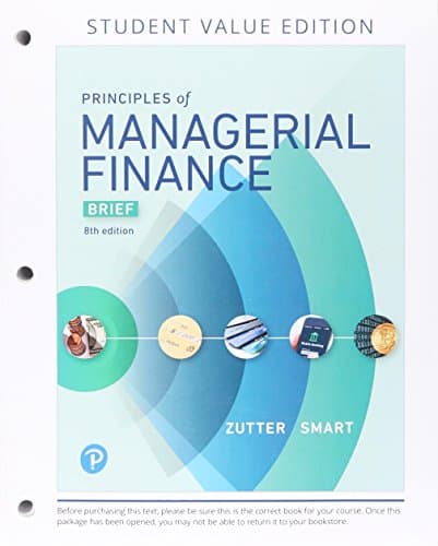 Principles of Managerial Finance, Brief, Student Value Edition Plus Mylab Finance with Pearson Etext - Access Card Package [With Access Code]