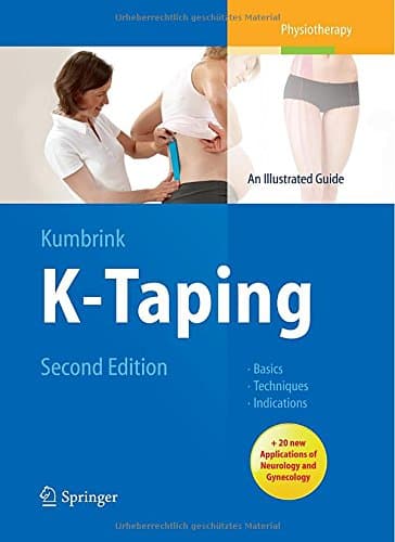 K-Taping: An Illustrated Guide  - Basics - Techniques - Indications