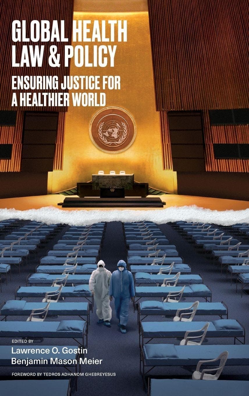 Global Health Law & Policy: Ensuring Justice for a Healthier World