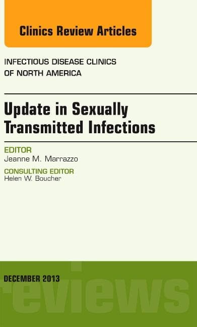 Update in Sexually Transmitted Infections, an Issue of Infectious Disease Clinics: Volume 27-4