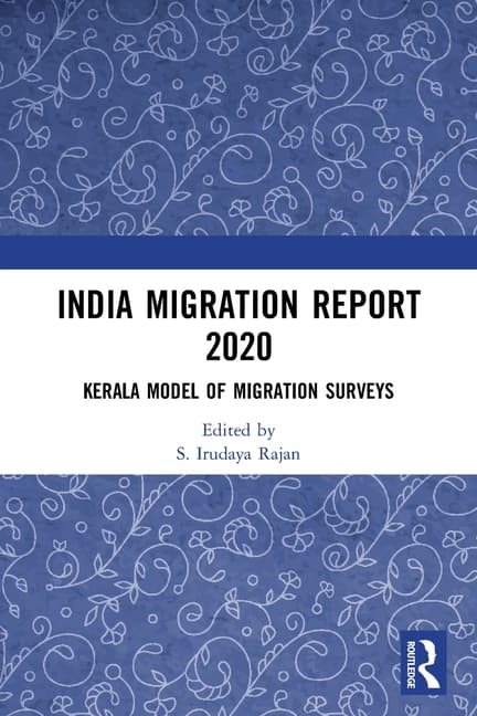 India Migration Report 2020: Kerala Model of Migration Surveys
