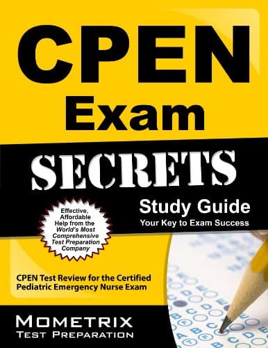 CPEN Exam Secrets Study Guide: CPEN Test Review for the Certified Pediatric Emergency Nurse Exam