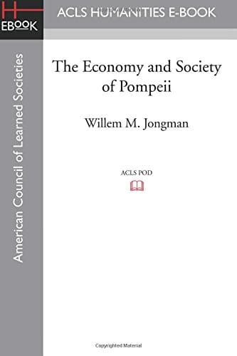 The Economy and Society of Pompeii