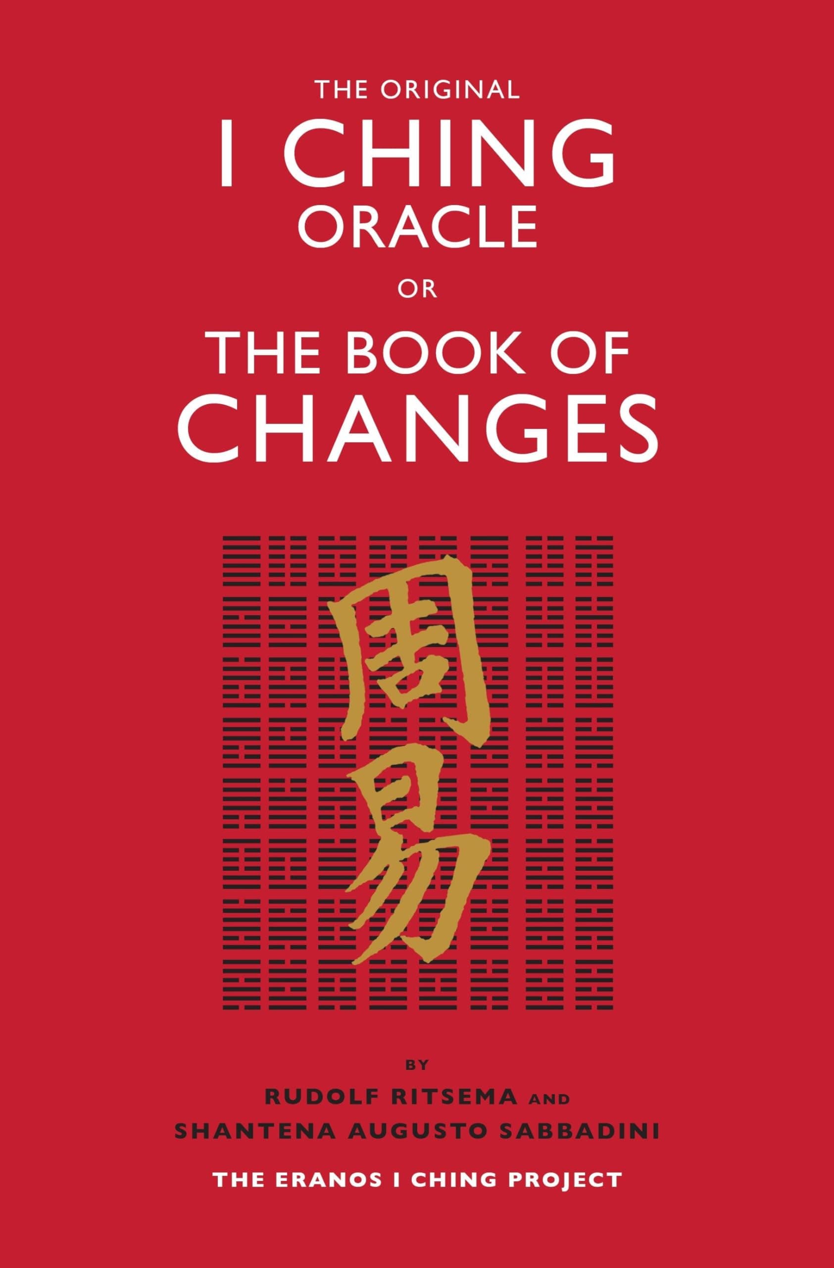 The Original I Ching: The Eranos I Ching Project
