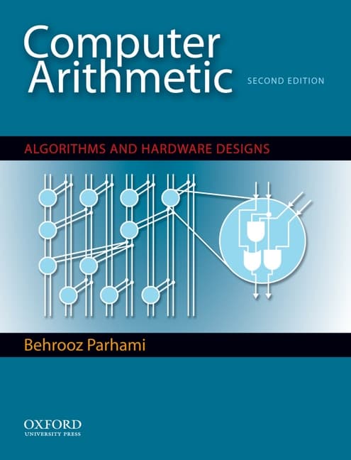 Computer Arithmetic: Algorithms and Hardware Designs